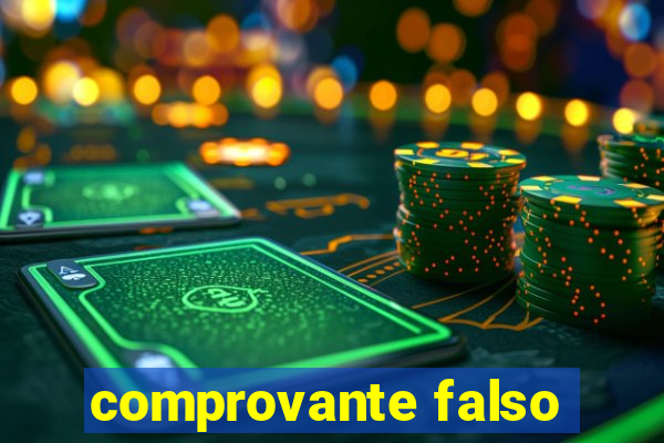 comprovante falso